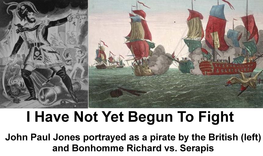 John Paul Jones portrayed as a pirate by the British (left) and Bonhomme Richard vs. Serapis
