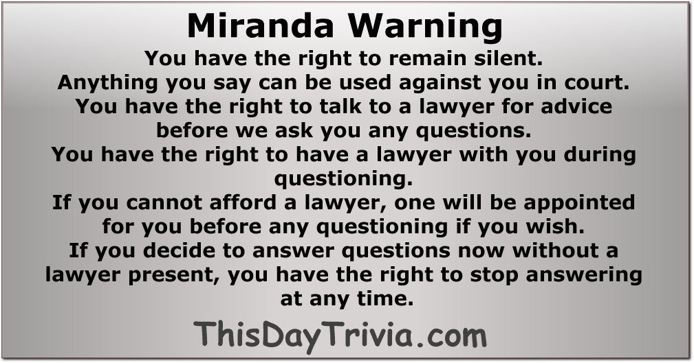 Miranda Warning - You Have the Right to Remain Silent
