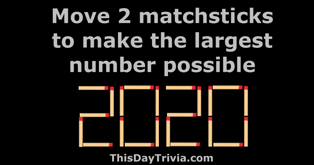 Move 2 matchsticks to make the largest number possible