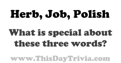 Herb, Job, Polish: What is special about these three words?