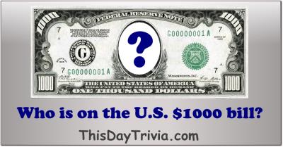 Who is on the U.S. $1000 bill?