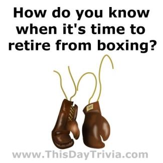 How do you know when it's time to retire from boxing?