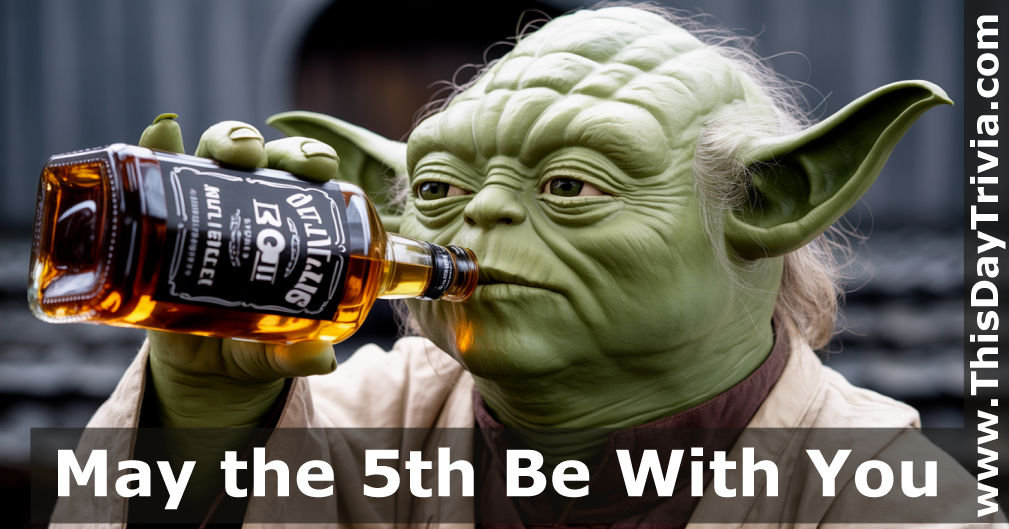 May the 5th Be With You